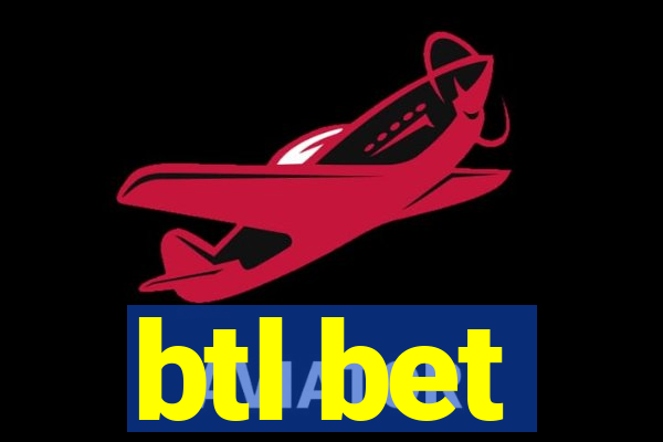 btl bet